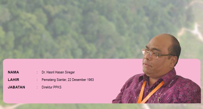 DR. HASRIL HASAN SIREGAR,  JADIKAN PRODUKTIVITAS  KEBUN RAKYAT LEBIH UNGGUL
