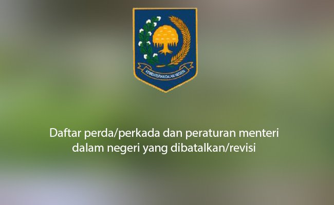 Perda yang Dibatalkan/Direvisi Kemendagri 