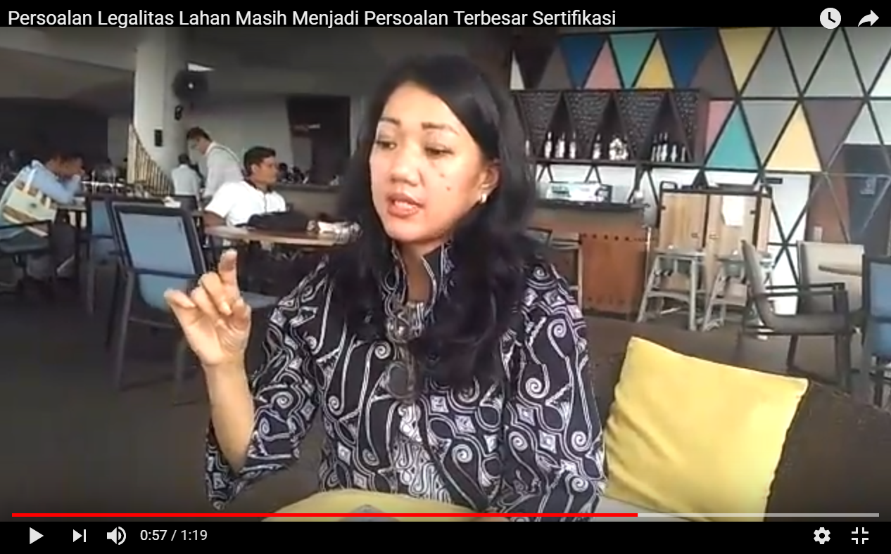 Persoalan Legalitas Lahan Masih Menjadi Persoalan Terbesar Sertifikasi