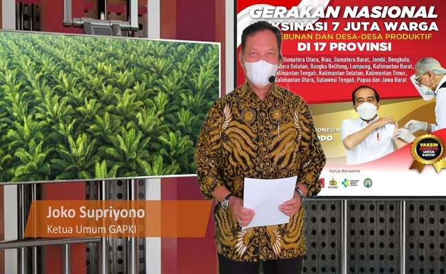 Lawan Covid, GAPKI & Projo Gelar Gernas Vaksi 7 juta Masyarakat Perkebunan Sawit